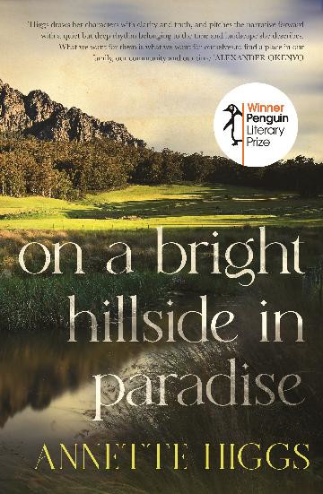 On a Bright Hillside in Paradise by Annette Higgs